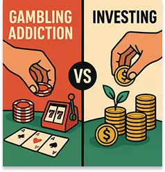 Gambling Addiction vs Investing